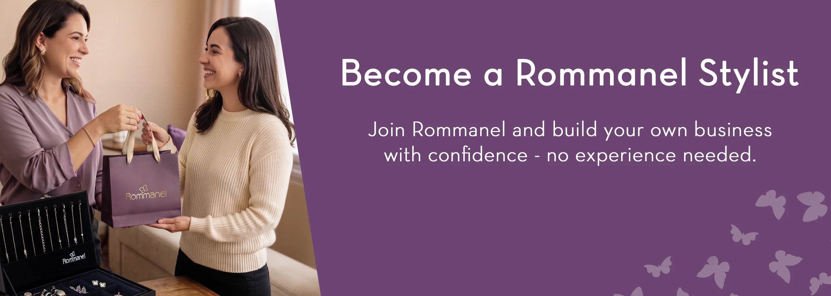 Horizontal promotional banner for Rommanel. On the left, two smiling women stand near a black display case of gold bracelets as one hands a purple Rommanel gift bag to the other. On the right, white text on a deep purple background with butterfly silhouettes reads 'Become a Rommanel Stylist. Join Rommanel and build your own business with confidence - no experience needed.'